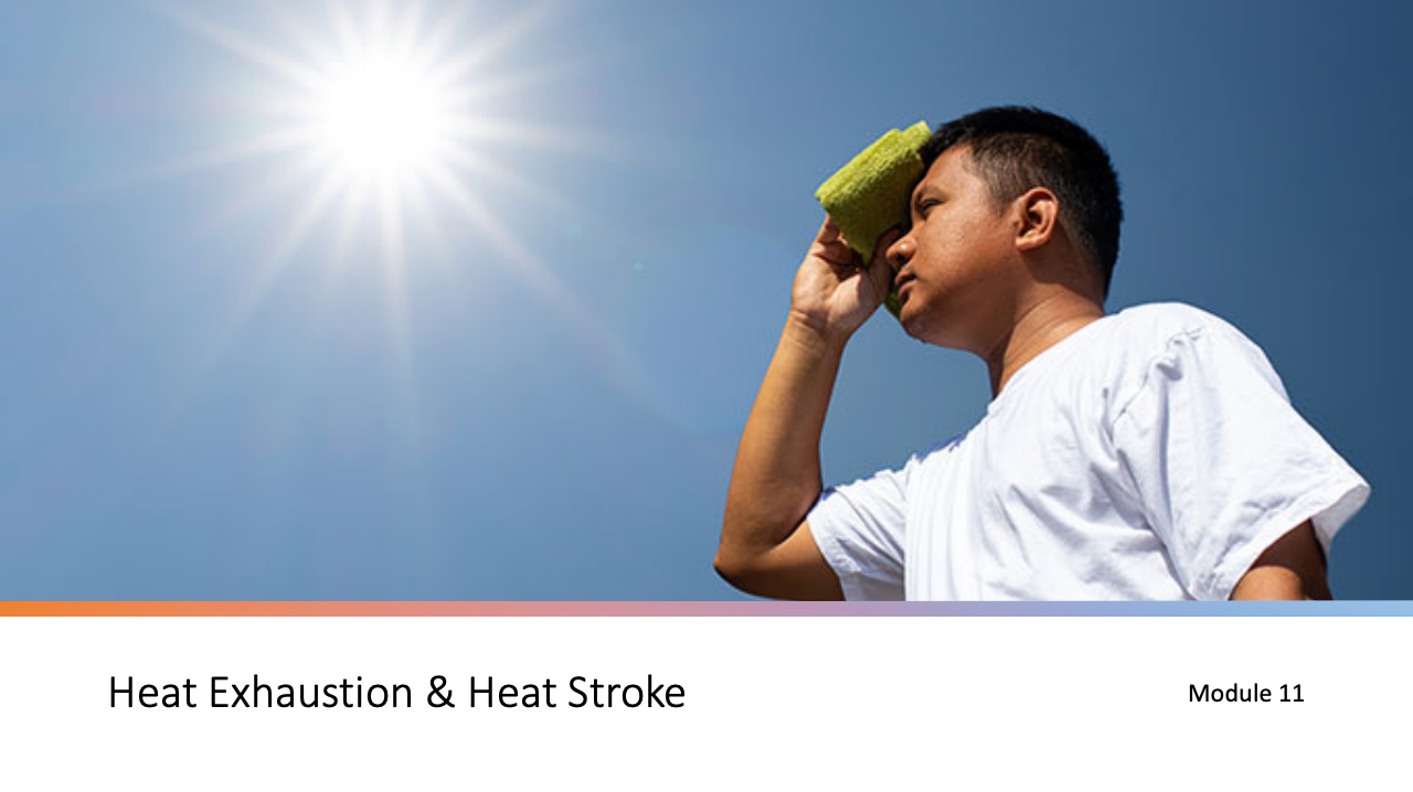 Module 11: Heat Exhaustion & Heat Stroke