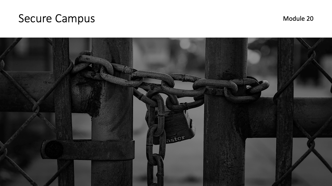 Module 20: Secure Campus 